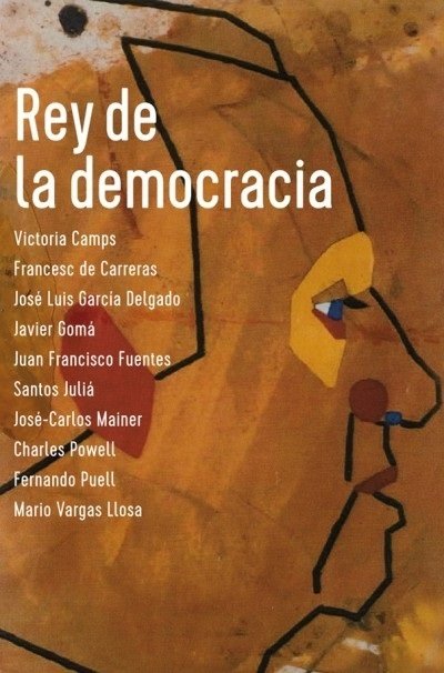 Portada del libro “Rey de la democracia”.