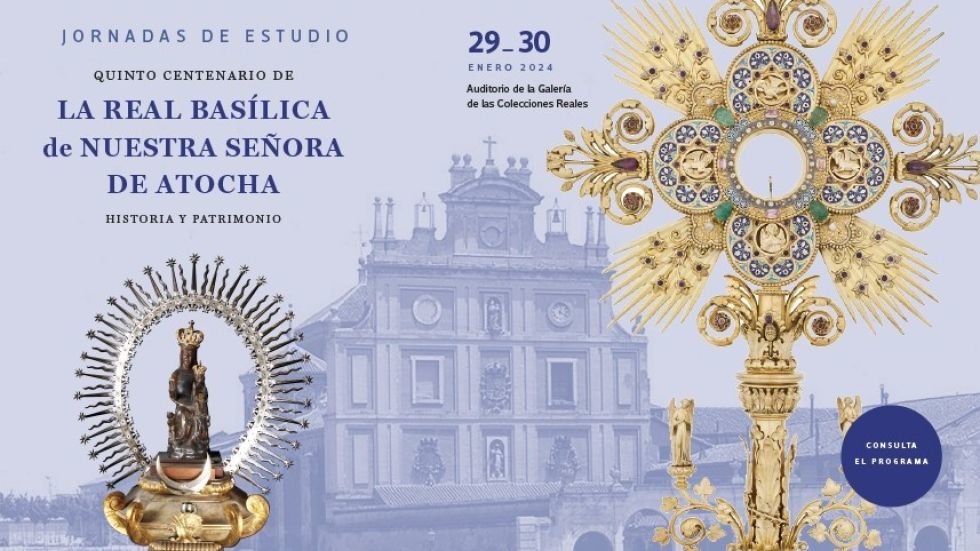 Patrimonio Nacional reúne a expertos de todo el mundo para estudiar la Real Basílica de Nuestra Señora de Atocha 